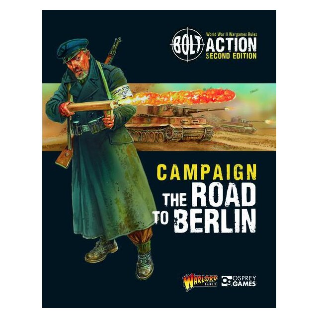 Bolt Action Campaign: Road to Berlin