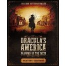 Draculas America: Shadows of the West: Hunting Grounds